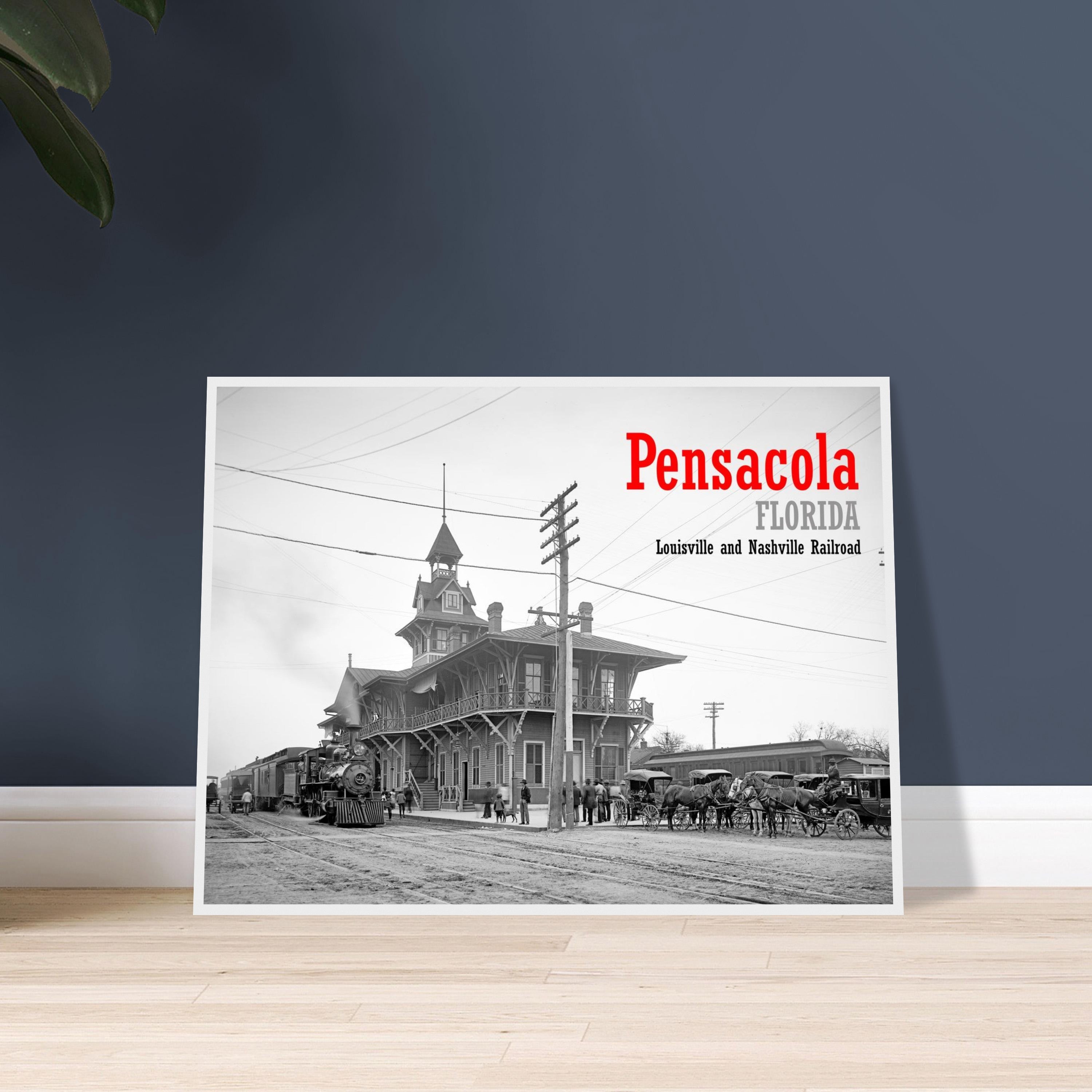 Pensacola, Florida, 1900 – Louisville and Nashville Railway Station - wooden framed posters