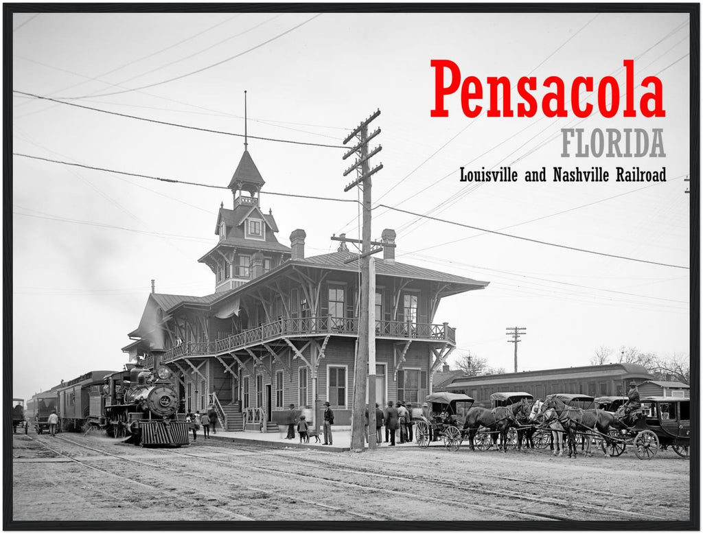 Pensacola, Florida, 1900 – Louisville and Nashville Railway Station - wooden framed posters