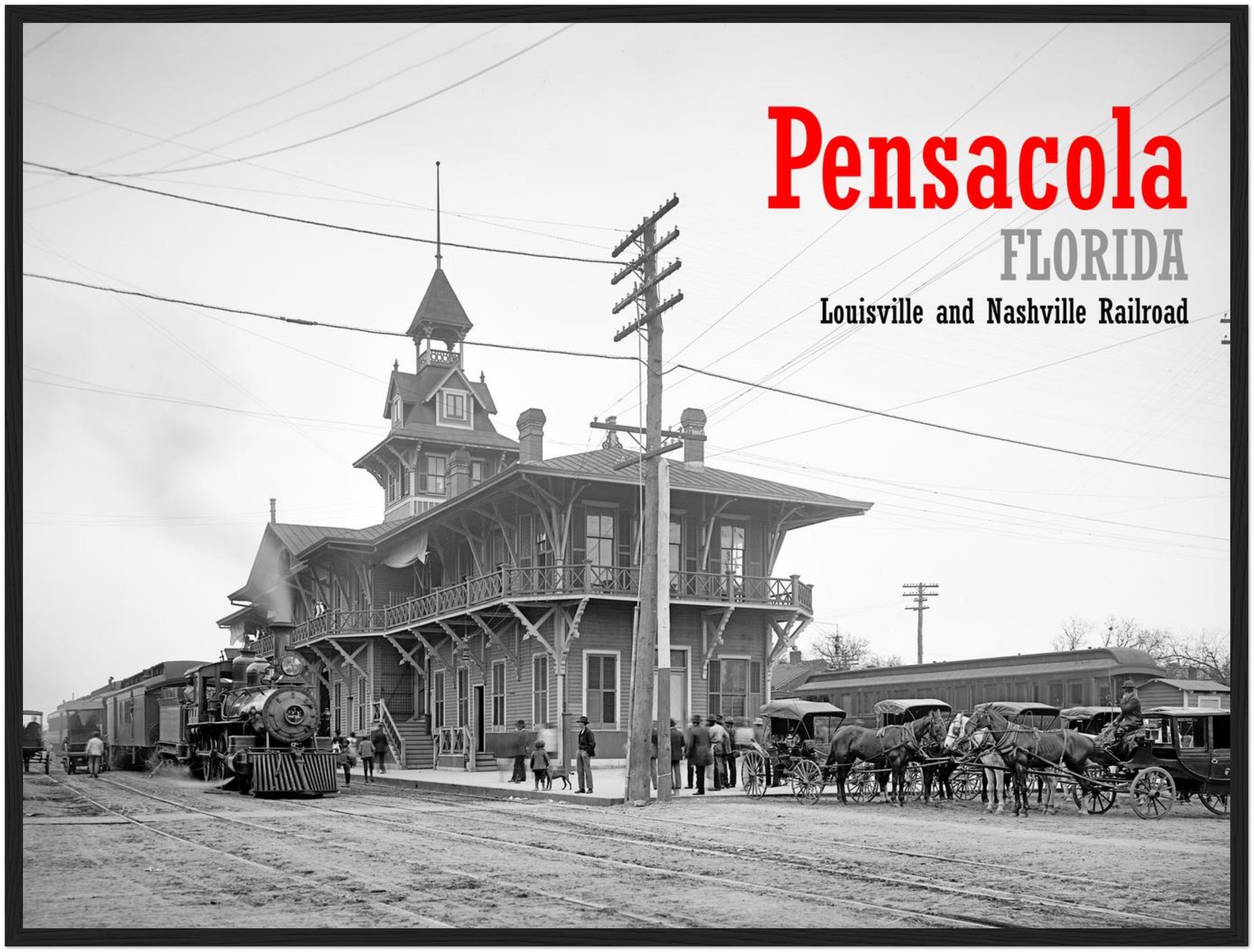 Pensacola, Florida, 1900 – Louisville and Nashville Railway Station - wooden framed posters